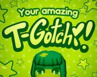 Your Amazing T-Gotchi!
