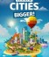 Little Cities: Bigger!