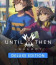 Until Then: Deluxe Edition